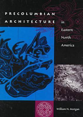 Book cover for Precolumbian Architecture in Eastern North America