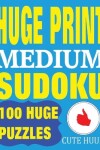 Book cover for Huge Print Medium Sudoku