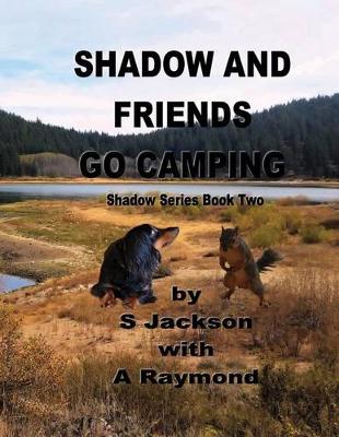 Book cover for Shadow and Friends Go Camping