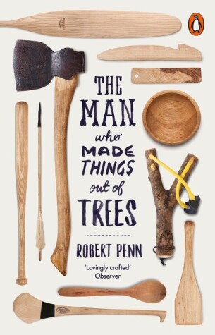 Book cover for The Man Who Made Things Out of Trees