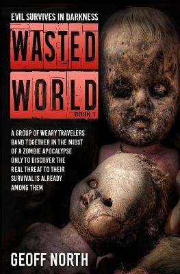 Book cover for Wasted World Book 1