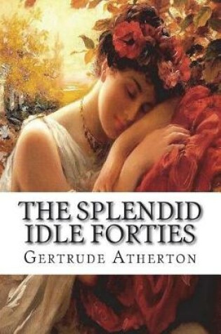 Cover of The Splendid Idle Forties
