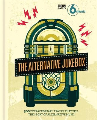 Book cover for BBC Radio 6 Music's Alternative Jukebox