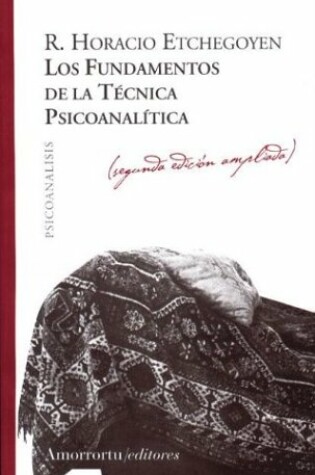 Cover of Los Fundamentos de La Tecnica Psicoanalitica