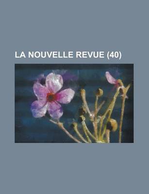 Book cover for La Nouvelle Revue (40)