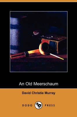 Book cover for An Old Meerschaum (Dodo Press)