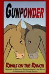 Book cover for Gunpowder, Rivals on the Ranch