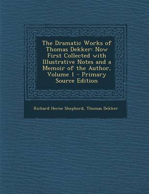 Cover of The Dramatic Works of Thomas Dekker