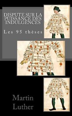 Book cover for Dispute Sur La Puissance Des Indulgences