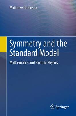 Book cover for Symmetry and the Standard Model