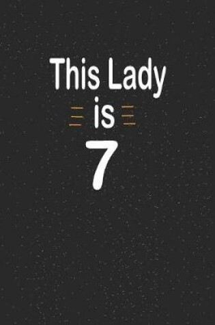 Cover of This lady is 7