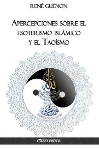 Cover of Apercepciones sobre el esoterismo islamico y el Taoismo