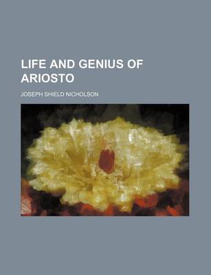 Book cover for Life and Genius of Ariosto