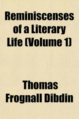 Cover of Reminiscenses of a Literary Life (Volume 1)