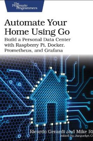 Cover of Automate Your Home Using Go