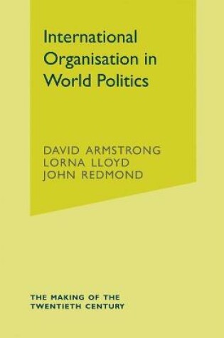 Cover of International Organisation in World Politics