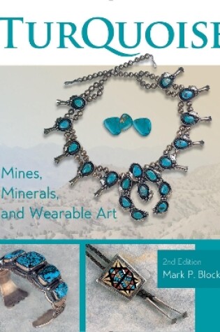 Cover of Turquoise Mines, Minerals and Wearable Art