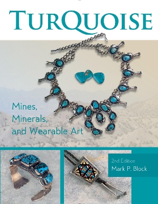 Book cover for Turquoise Mines, Minerals and Wearable Art