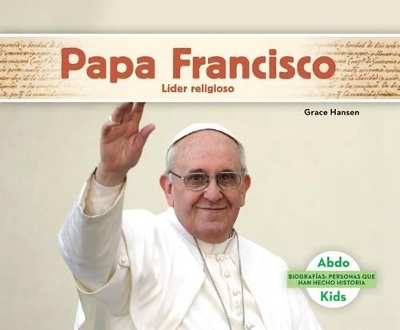 Book cover for Papa Francisco: Líder Religioso (Spanish Version)