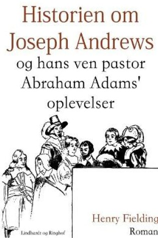 Cover of Historien om Joseph Andrews og hans ven pastor Abraham Adams oplevelser