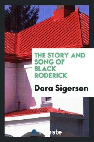 Cover of The Story and Song of Black Roderick