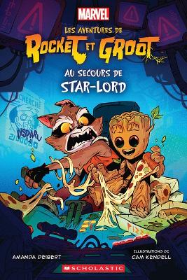 Book cover for Les Aventures de Rocket Et Groot: Au Secours de Star-Lord