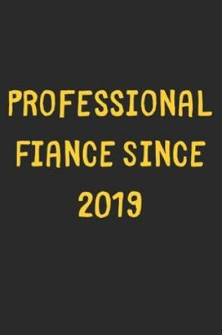 Cover of Professional Fiance Since 2019