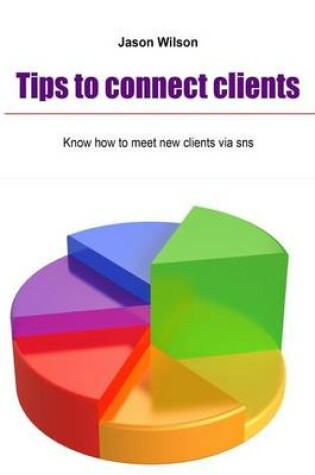 Cover of Tips to Connect Clients