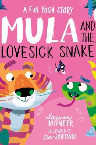 Cover of Mula and the Lovesick Snake (Paperback)