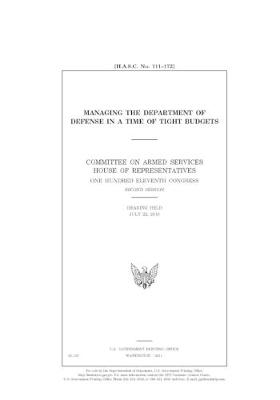 Book cover for Managing the Department of Defense in a time of tight budgets