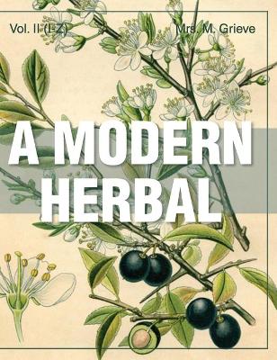 Book cover for A Modern Herbal (Volume 2, I-Z and Indexes)