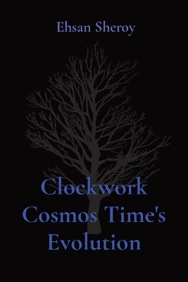 Book cover for Clockwork Cosmos Time's Evolution