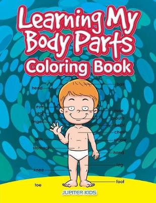 Book cover for Learning My Body Parts Coloring Book