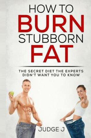 Cover of How to Burn Stubborn Fat