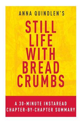 Book cover for Still Life with Bread Crumbs by Anna Quindlen