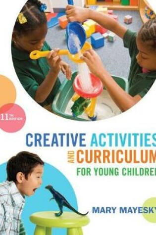 Cover of Creative Activities and Curriculum for Young Children, Loose-Leaf Version