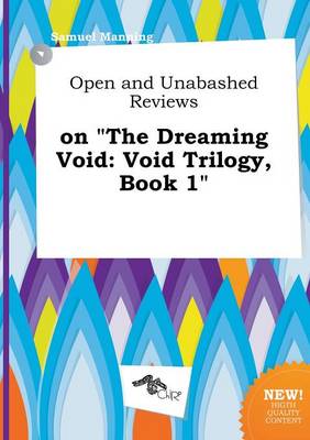 Book cover for Open and Unabashed Reviews on the Dreaming Void