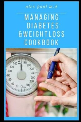 Cover of Managing Diabetes & Weight Loss Cookbook