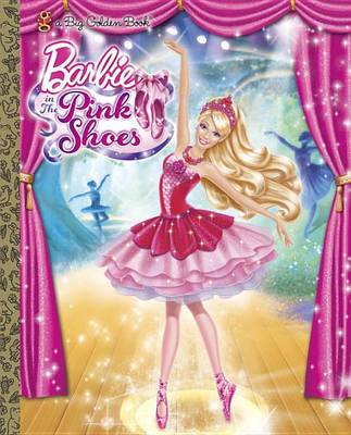 Cover of Barbie in the Pink Shoes Big Golden Book (Barbie)