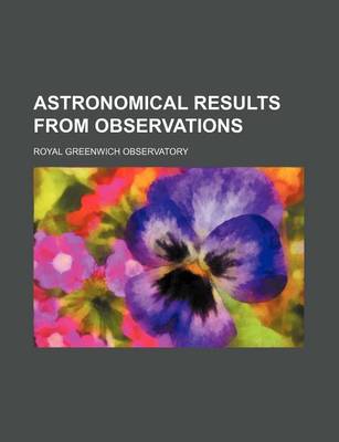 Book cover for Astronomical Results from Observations