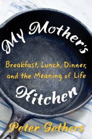Cover of My Mother's Kitchen
