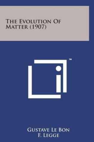 Cover of The Evolution of Matter (1907)