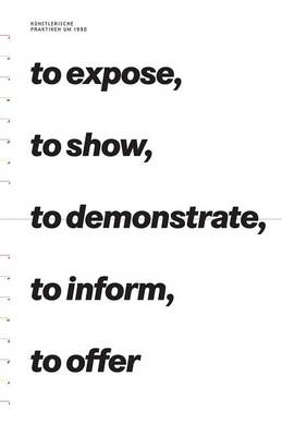 Book cover for To Expose, to Show, to Demonstrate, to Inform, to Offer