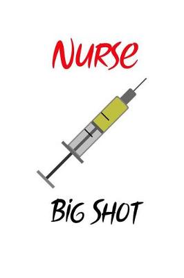 Book cover for Nurse Big Shot