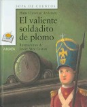 Book cover for El Valiente Soldadito De Plomo