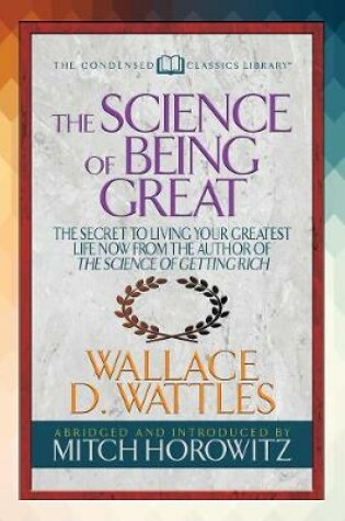 Cover of The Science of Being Great (Condensed Classics)