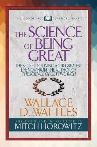 Cover of The Science of Being Great (Condensed Classics)