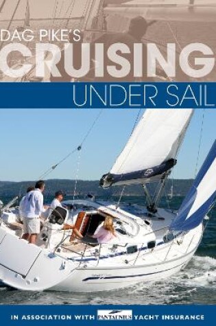 Cover of Dag Pike's Cruising Under Sail