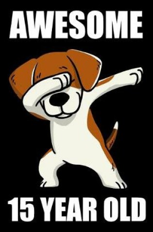 Cover of Awesome 15 Year Old Dabbing Dog
