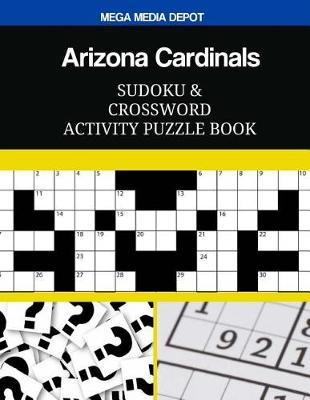 Book cover for Arizona Cardinals Sudoku and Crossword Activity Puzzle Book